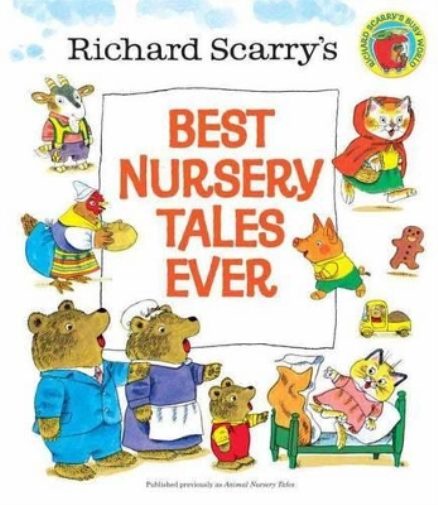 Richard Scarrys Best Nursery Tales Ever